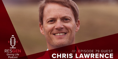 thumbnail image for blog post: RESGEN Giving Life Podcast: Ep.79 Chris Lawrence